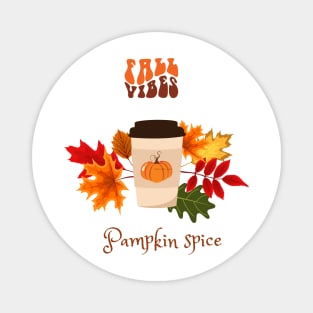 Fall Vibes and Pumpkin Spice Magnet